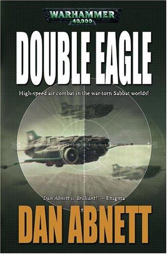 Double Eagle (Gaunt's Ghosts) (Paperback, 2005, Games Workshop)