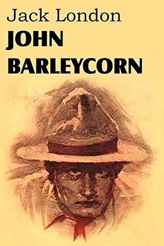 Jack London: John Barleycorn (Paperback, 2012, Bottom of the Hill Publishing)