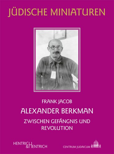 Frank Jacob: Alexander Berkman (Paperback, German language, 2023, Hentrich & Hentrich)