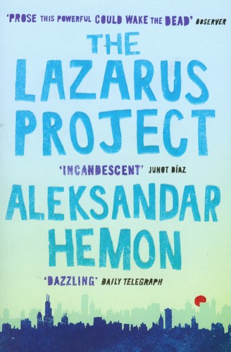 Aleksandar Hemon: The Lazarus Project (EBook, 2009, Picador)