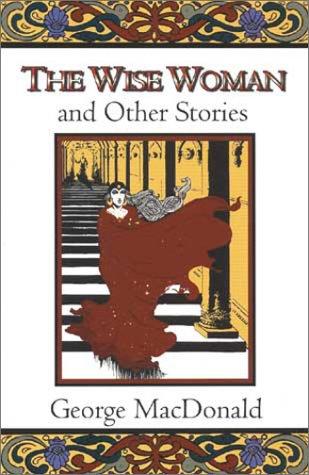 The wise woman and other stories (2000, W.B. Eerdman's Pub. Co., Wm. B. Eerdmans Publishing Company)