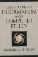 Richard A. Spinello: Case studies in information and computer ethics (1997, Prentice Hall)