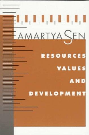 Resources, values, and development (1997, Harvard University Press)