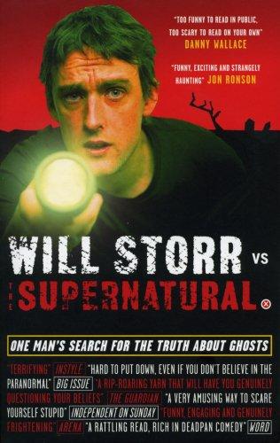 Will Storr Vs. the Supernatural (2007, Ebury Press)