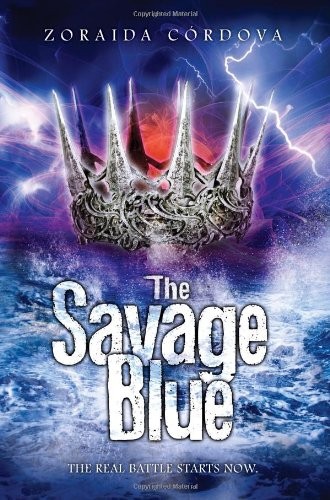 The Savage Blue (Hardcover, 2013, Sourcebooks Fire, Brand: Sourcebooks Fire)