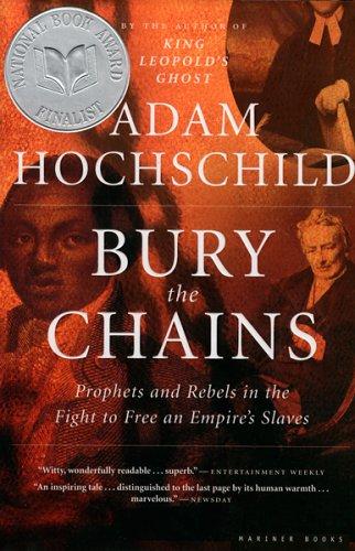 Adam Hochschild: Bury the Chains (2006, Mariner Books)