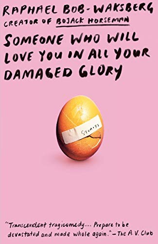 Someone Who Will Love You in All Your Damaged Glory (Paperback, 2020, Vintage)
