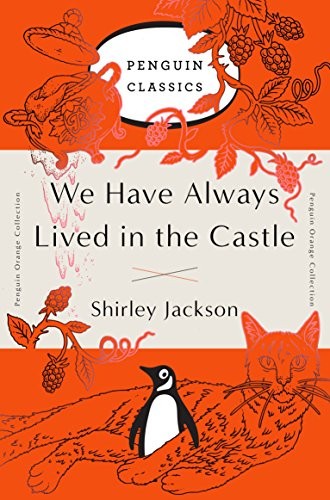 Shirley Jackson: We Have Always Lived in the Castle (Paperback, 2016, Penguin Classics)