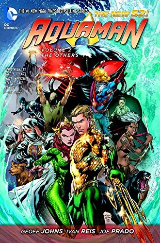 Geoff Johns: Aquaman Vol. 2: The Others (The New 52) (Paperback, 2013, DC Comics)