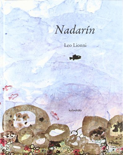 Leo Lionni, Xosé Manuel González: Nadarín (Hardcover, 2007, KALANDRAKA, Kalandraka)