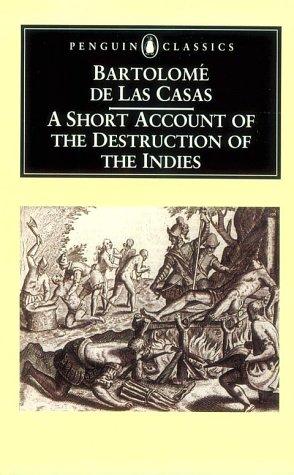 A short account of the destruction of the Indies (1992, Penguin Books)