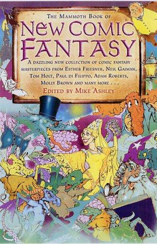 Michael Ashley: The Mammoth Book of Comic Fantasy (Paperback, 2005, Constable and Robinson)