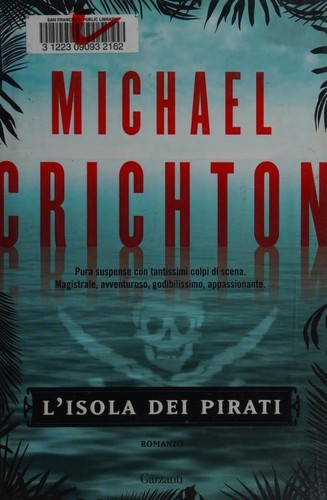 Michael Crichton: Pirate Latitudes (2009, Garzanti)