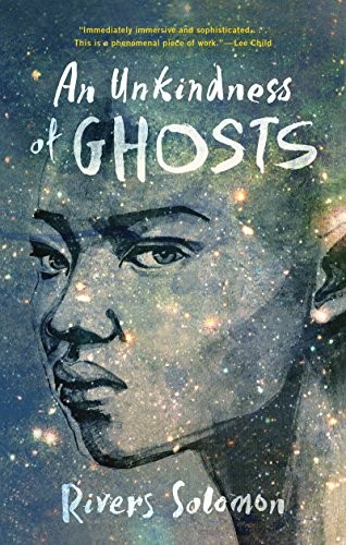 An Unkindness of Ghosts (2017, Akashic Books)