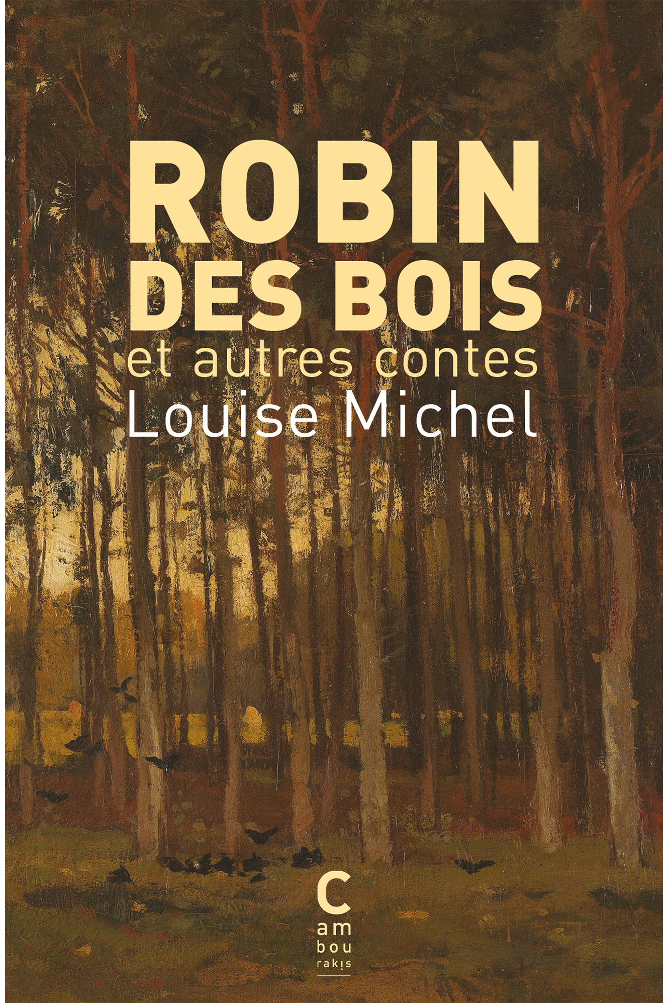 Louise Michel: Robin des Bois et autres contes (Cambourakis)