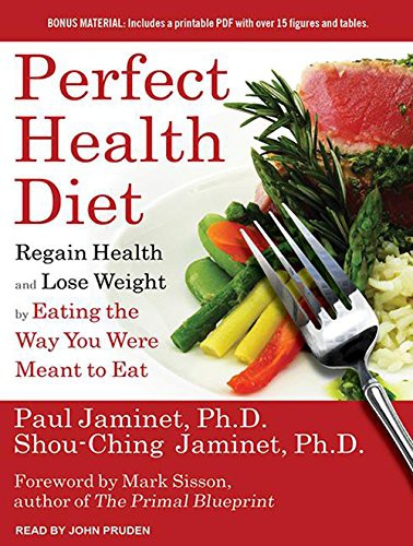 John Pruden, Paul Jaminet, Shou-Ching Jaminet: Perfect Health Diet (AudiobookFormat, 2013, Tantor Audio)