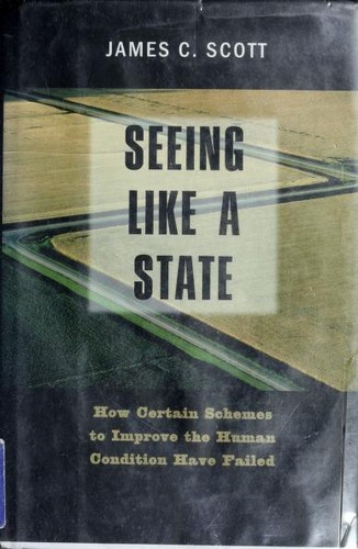 Seeing Like a State (Hardcover, 1998, Yale University Press)