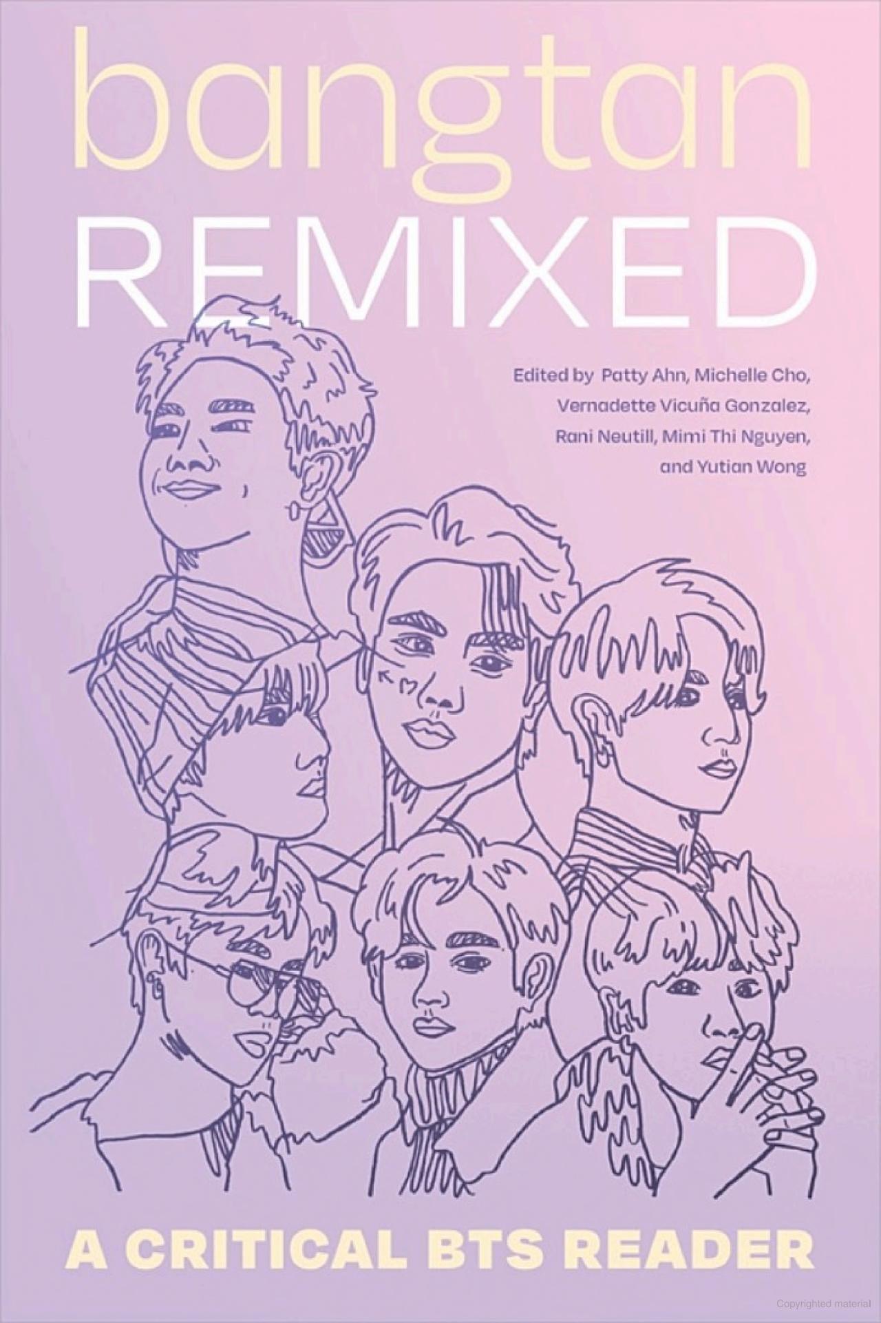 Mimi Thi Nguyen, Patty Ahn, Michelle Cho, Vernadette Vicuña Gonzalez, Rani Neutill: Bangtan Remixed (2024, Duke University Press)