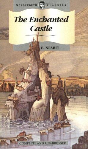 Edith Nesbit: The Enchanted Castle (Wordsworth Collection Children's Library) (Wordsworth Collection Children's Library) (Paperback, 1999, NTC/Contemporary Publishing Company)