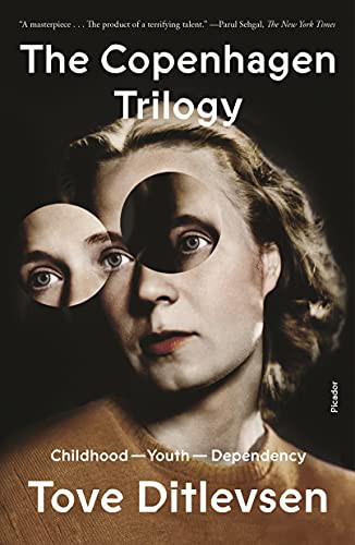 Tove Irma Margit Ditlevsen, Tiina Nunnally, Michael Favala Goldman: The Copenhagen Trilogy (Paperback, 2022, Picador)