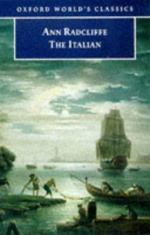 Ann Radcliffe: The Italian, or, The confessional of the Black Penitents (1998, Oxford University Press)