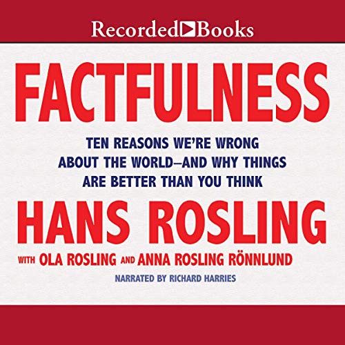 Factfulness (AudiobookFormat, 2018, Recorded Books, Inc. and Blackstone Publishing)