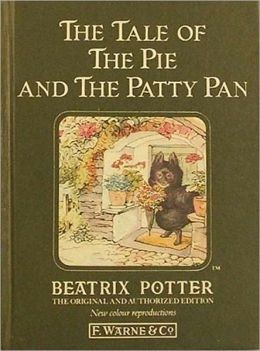 Beatrix Potter: Tale of the Pie and the Patty-Pan (Hardcover, 1933, Viking Pr)