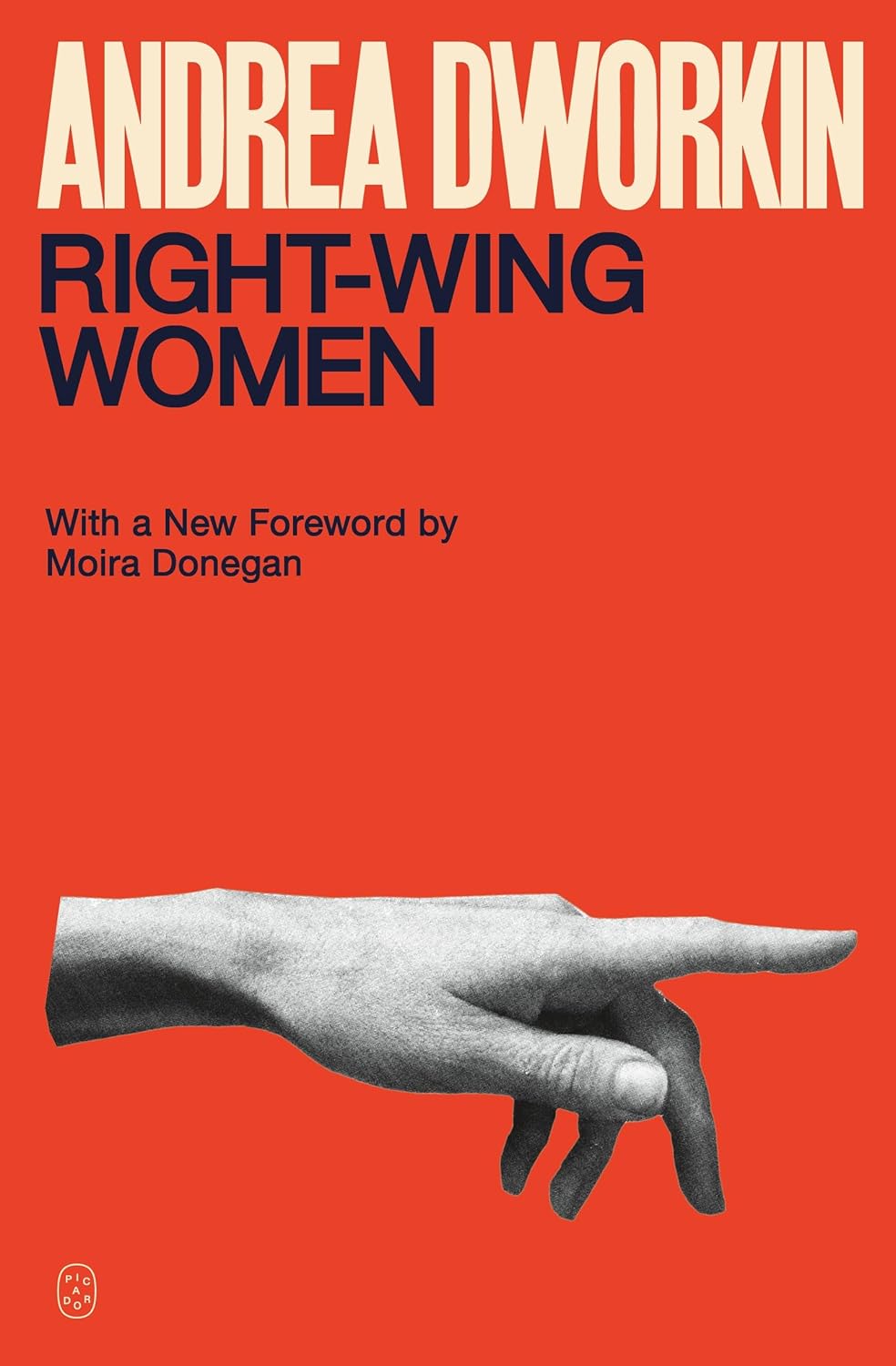 Andrea Dworkin: Right-Wing Women (EBook, 2025, Picador)