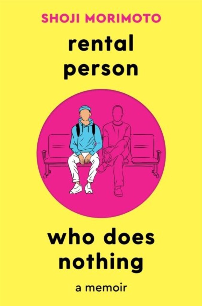Shoji Morimoto: Rental Person Who Does Nothing (Paperback, 2024, Picador)