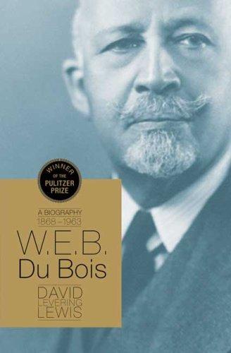 David Levering Lewis: W.E.B. Du Bois (Hardcover, 2008, Henry Holt and Co.)
