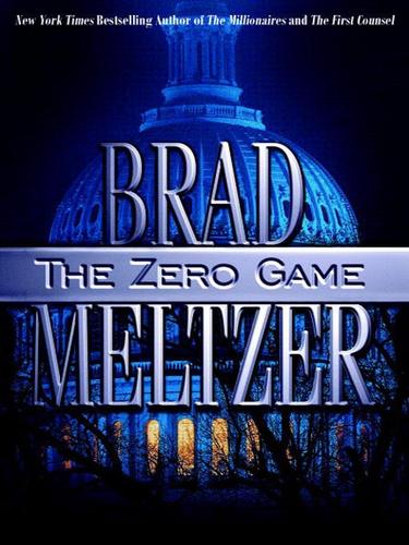 Brad Meltzer: The Zero Game (EBook, 2004, Grand Central Publishing)