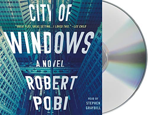 Stephen Graybill, Robert Pobi: City of Windows (AudiobookFormat, 2019, Macmillan Audio)