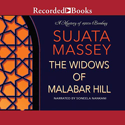 Sujata Massey: The Widows of Malabar Hill (AudiobookFormat, 2018, Recorded Books, Inc. and Blackstone Publishing)