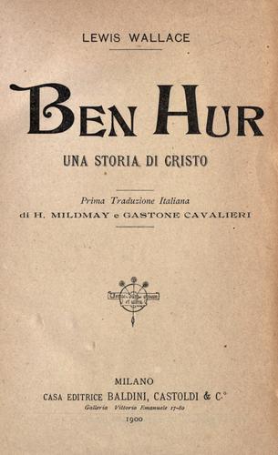 Lew Wallace: Ben Hur (1900, Casa Editrice Baldini, Castoldi)