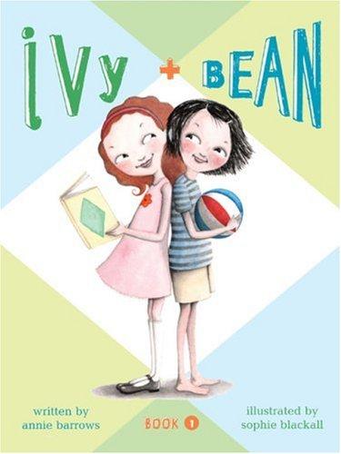 Annie Barrows, Sophie Blackall: Ivy and Bean Book 1 (Paperback, 2007, Chronicle Books)