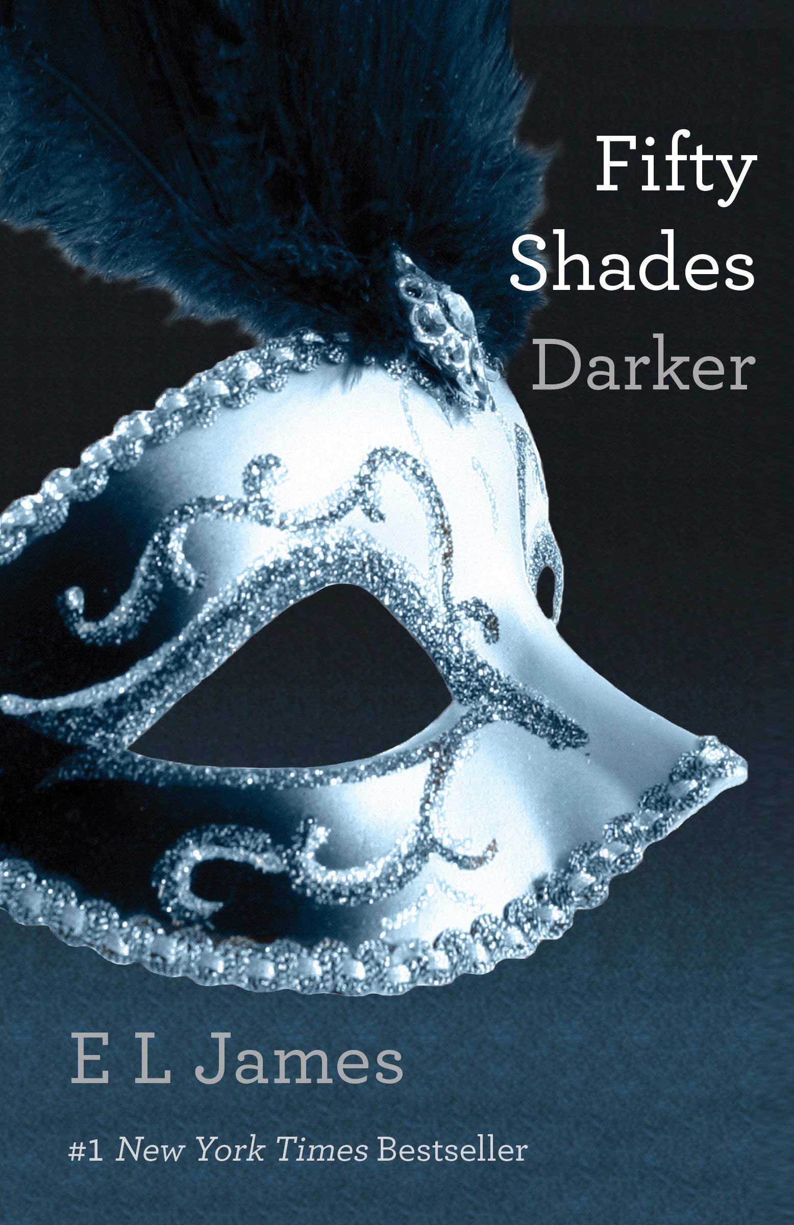 E L James: Fifty Shades Darker (Paperback, 2012, Sourcebooks)