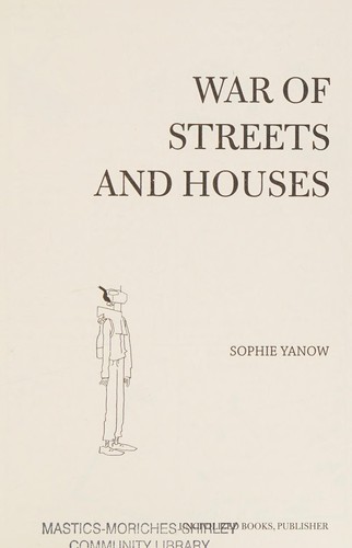 Sophie Yanow: War of streets and houses (2014, Uncivilized Books)