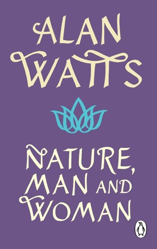 Alan Watts: Nature, Man and Woman (Paperback, 2022, Ebury Publishing)