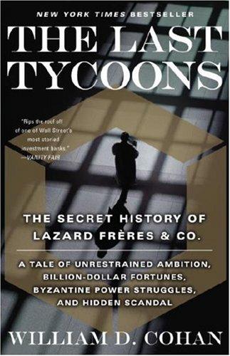 William D. Cohan: The Last Tycoons (Paperback, 2008, Broadway, Broadway Books)