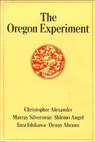 The Oregon experiment (1975, Oxford University Press)