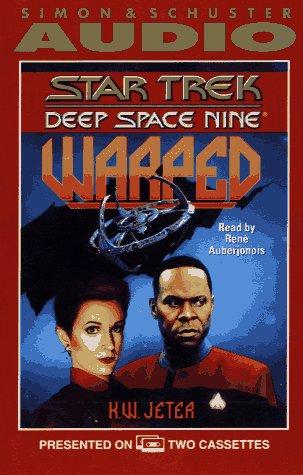 K. W. Jeter: STAR TREK DEEP SPACE NINE WARPED (AudiobookFormat, 1995, Audioworks)