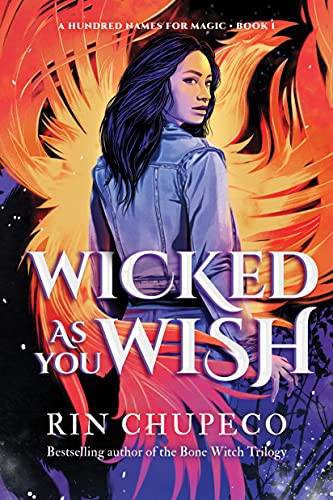 Rin Chupeco: Wicked As You Wish (Paperback, 2021, Sourcebooks Fire)