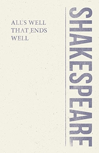 William Shakespeare: All's Well That Ends Well (Paperback, 2018, Classic Books Library)