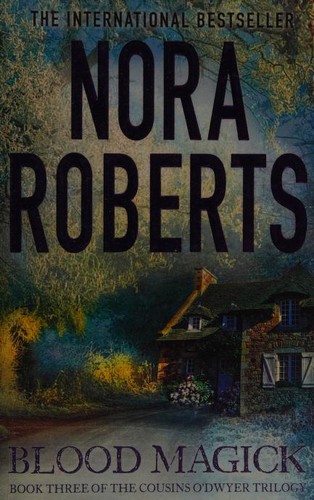 Nora Roberts: Blood Magick (2014, Piatkus)