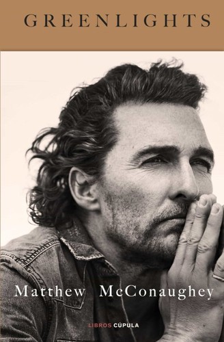 Matthew McConaughey: Greenlights (Hardcover, 2020, Crown)