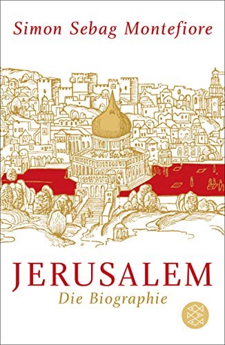 Simon Sebag-Montefiore: Jerusalem (Paperback, 2012, FISCHER Taschenbuch)