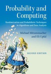 Michael Mitzenmacher, Eli Upfal: Probability and Computing (Hardcover, 2017, Cambridge University Press)