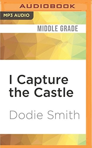 Dodie Smith, Jenny Agutter: I Capture the Castle (AudiobookFormat, 2016, Audible Studios on Brilliance Audio)