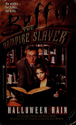 Nancy Holder: Buffy the Vampire Slayer: Season 1 #1: Halloween Rain (1997, Pocket Books)