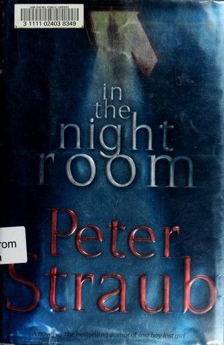 Peter Straub: In the night room (2004, Random House)